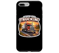 Keep On Truckin Lorry Truck Driver Trucker Truckie Quote Fun Case for iPhone 7 Plus/8 Plus