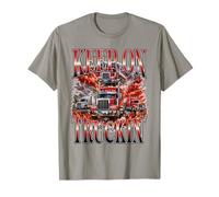 Keep On Truckin' Semi Truck Driver Big Rig Hauler T-Shirt