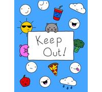 Keep Out! - Blue Kids Diary - Prompted Diary to give children ideas on what to write. Great first journal for ages 3-10. Introduction to writing.: ... make them happy and other writing prompts.