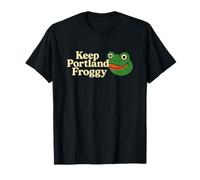 Keep Portland Froggy - Funny Portland Frog T-Shirt