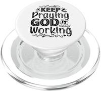 Keep Praying God Is Always Working PopSockets PopGrip for MagSafe