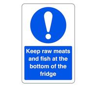 Keep Raw Meats And Fish At The Bottom Of The Fridge - safety sign - High tack self-adhesive sticker (150mm x 100mm) Viewing Distance within 3m.