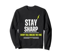 KEEP RISING - Every Fall Builds the Fire Sweatshirt