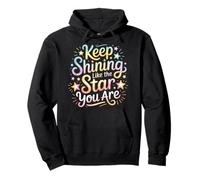 Keep Shining Like The Star You Are Optimism Mindset ||- Pullover Hoodie