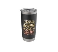 Keep Shining Like The Star You are Optimism Mindset |- Stainless Steel Insulated Tumbler