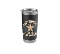 Keep Shining Like The Star You are Optimism Mindset - Stainless Steel Insulated Tumbler