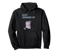 Keep Showing Up Rock Climbing Design Bouldering Motivation Pullover Hoodie