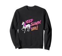Keep Slaying Girl - Your Motto Statement Sweatshirt