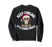 Keep Smiling It’s Christmas Skeleton Existential Dread Emo Sweatshirt