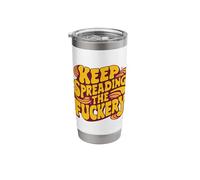 Keep Spreading The Fuckery Stainless Steel Insulated Tumbler