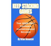 Keep Stacking Games: The 2025 OKC Thunder Championship Season