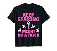 Keep Staring I Might Do A Trick - Funny Wheelchair Disabled T-Shirt