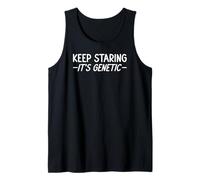 Keep Staring It’s in My Genes Funny Jeans DNA Tank Top