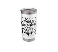 Keep Swimming Like A Dolphin Swimmer Joke Stainless Steel Insulated Tumbler