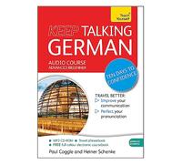 Keep Talking German Audio Course - Ten Days to Confidence: (Audio pack) Advanced beginner's guide to speaking and understanding with confidence (Teach Yourself)