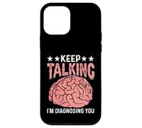 Keep Talking I’m Diagnosing You Pink Brain Funny Psychology Case for iPhone 12 mini