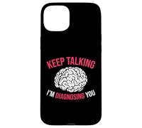 Keep Talking I’m Diagnosing You White Brain Case for iPhone 15 Plus