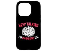 Keep Talking I’m Diagnosing You White Brain Case for iPhone 15 Pro