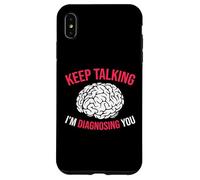 Keep Talking I’m Diagnosing You White Brain Case for iPhone XS Max