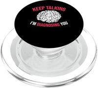 Keep Talking I’m Diagnosing You White Brain PopSockets PopGrip for MagSafe