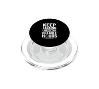 Keep Talking I Need The Billable Hours PopSockets PopGrip for MagSafe