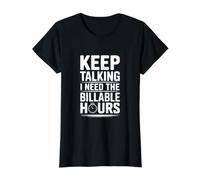Keep Talking I Need The Billable Hours Value Graphic T-Shirt, Women, Black, XL