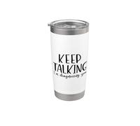 Keep Talking Im Diagnosing You Funny Saying Stainless Steel Insulated Tumbler
