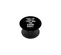 keep the circle tight and the karma right Wisdom PopSockets Adhesive PopGrip