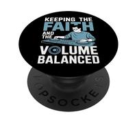 Keep The Faith And Volume Balanced Audio Engineer PopSockets Adhesive PopGrip