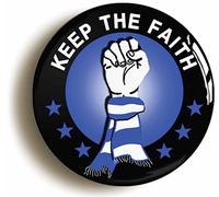 KEEP THE FAITH BADGE BUTTON PIN (Size is 1inch/25mm diameter) BLUES NORTHERN SOUL