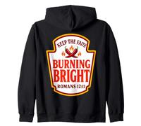 Keep the Faith Burning Bright Romans 12:11 Condiments Zip Hoodie