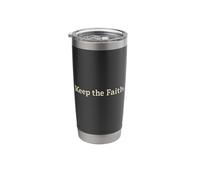 Keep The Faith. Stainless Steel Insulated Tumbler
