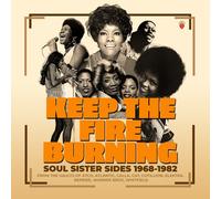 Keep The Fire Burnin - Keep The Fire Burning: Soul Sister Sides 1968-1982 / Vari