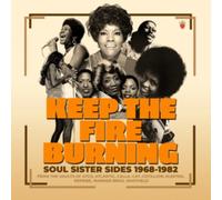 VARIOUS ARTISTS - KEEP THE FIRE BURNING SOUL SISTER SIDES 1968-1982 3CD