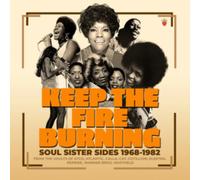VARIOUS ARTISTS - KEEP THE FIRE BURNING SOUL SISTER SIDES 1968-1982 3CD