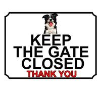 KEEP THE GATE CLOSED THANK YOU BORDER COLLIE DOG THEME METAL SIGN 150MM X 115MM (309H1S)