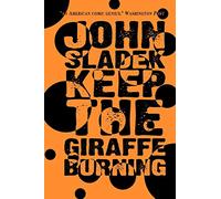Keep the Giraffe Burning