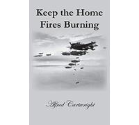 Keep the Home Fires Burning