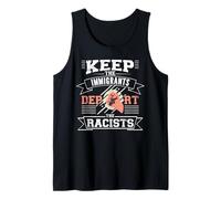 Keep The Immigrants Deport The Racists Anti Racist Tank Top