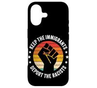 KEEP THE IMMIGRANTS DEPORT THE RACISTS Case for iPhone 17