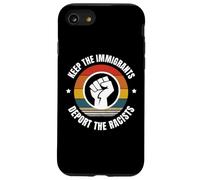 Keep the Immigrants - Deport the Racists Case for iPhone SE (2020) / 7/8