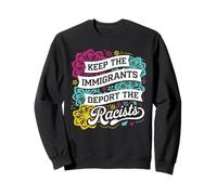 Keep The Immigrants Deport The Racists Tshirt Anti Racism Sweatshirt