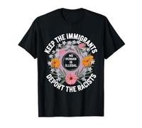 Keep The Immigrants Deport The Racists Tshirt Anti Racism T-Shirt