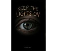 KEEP THE LIGHTS ON: An Anthology of Horror