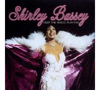 Keep the Music Playing By Shirley Bassey (2002-09-23)