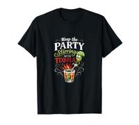 Keep The Party Stirring with Tequila Margarita Joke T-Shirt