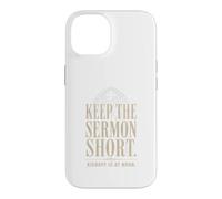 Keep The Sermon Short Kickoff At Noon Case for iPhone 14