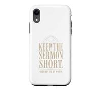 Keep The Sermon Short Kickoff At Noon Case for iPhone XR