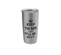 Keep Thi Sen Calm It'll Be Reyt Yorkshire Dialect Black Text Stainless Steel Insulated Tumbler