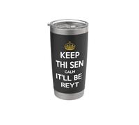 Keep Thi Sen Calm It'll Be Reyt Yorkshire Dialect White Text Stainless Steel Insulated Tumbler